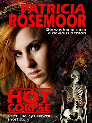 cover image of Hot Corpse, a Det. Shelley Caldwell Short Story
